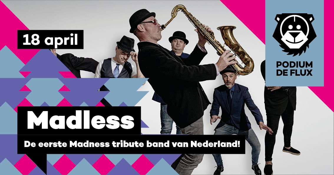 Madless - Madnes Tribute Band | DE FLUX