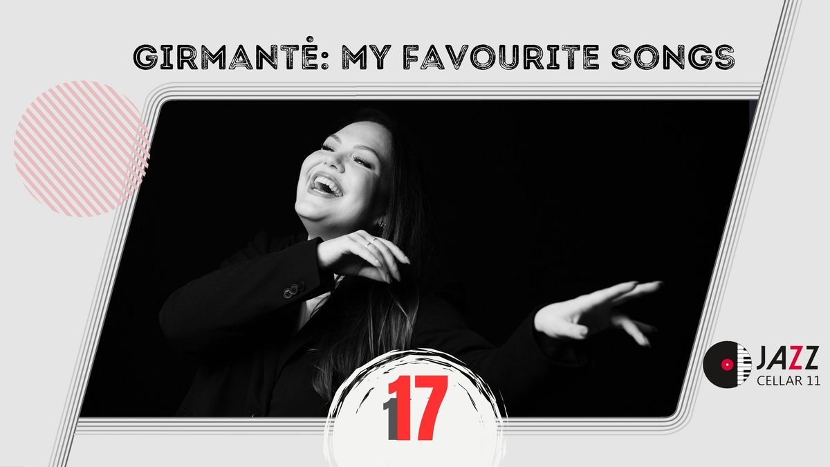 Girmant\u0117 Vaitkut\u0117: My Favourite Songs