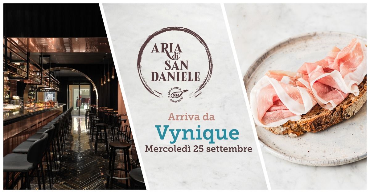 Aria di San Daniele | Vynique | Degustazione di Prosciutto di San Daniele con abbinamento vini