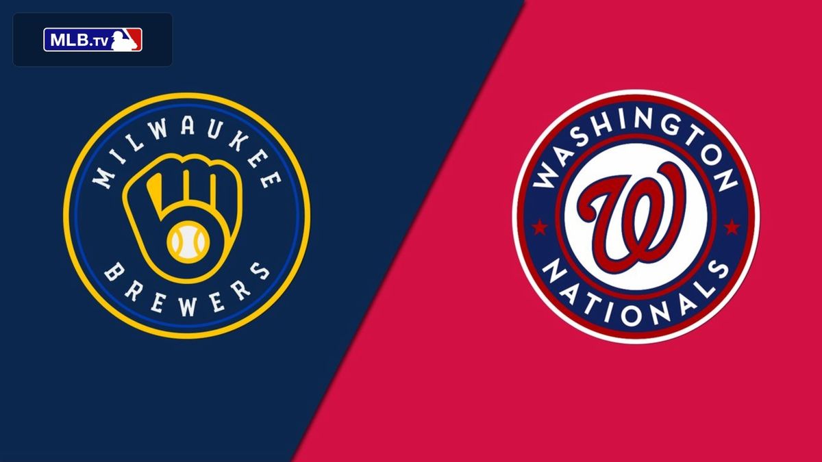 Milwaukee Brewers vs. Washington Nationals