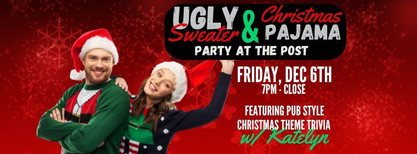  3rd Annual Ugly Sweater & Christmas Pajama Party