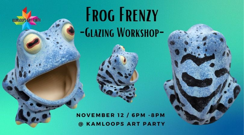 Frog Frenzy - Glazing Workshop 