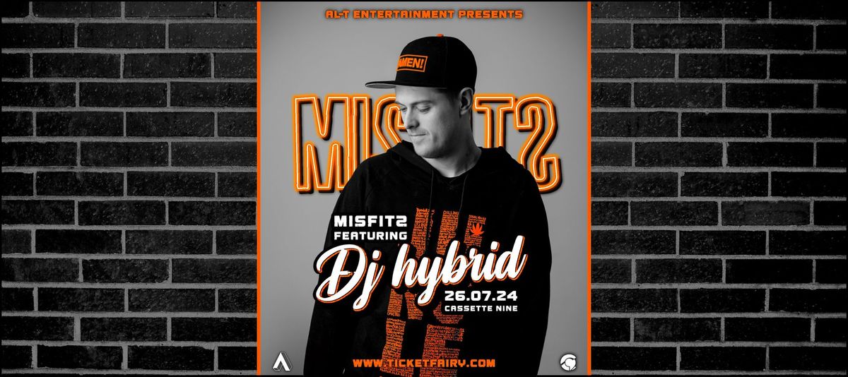 MISFITS Ft. DJ Hybrid
