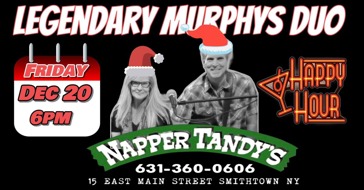 Legendary Murphys DUO play SMITHTOWN Napper Tandys HAPPY HOUR! 