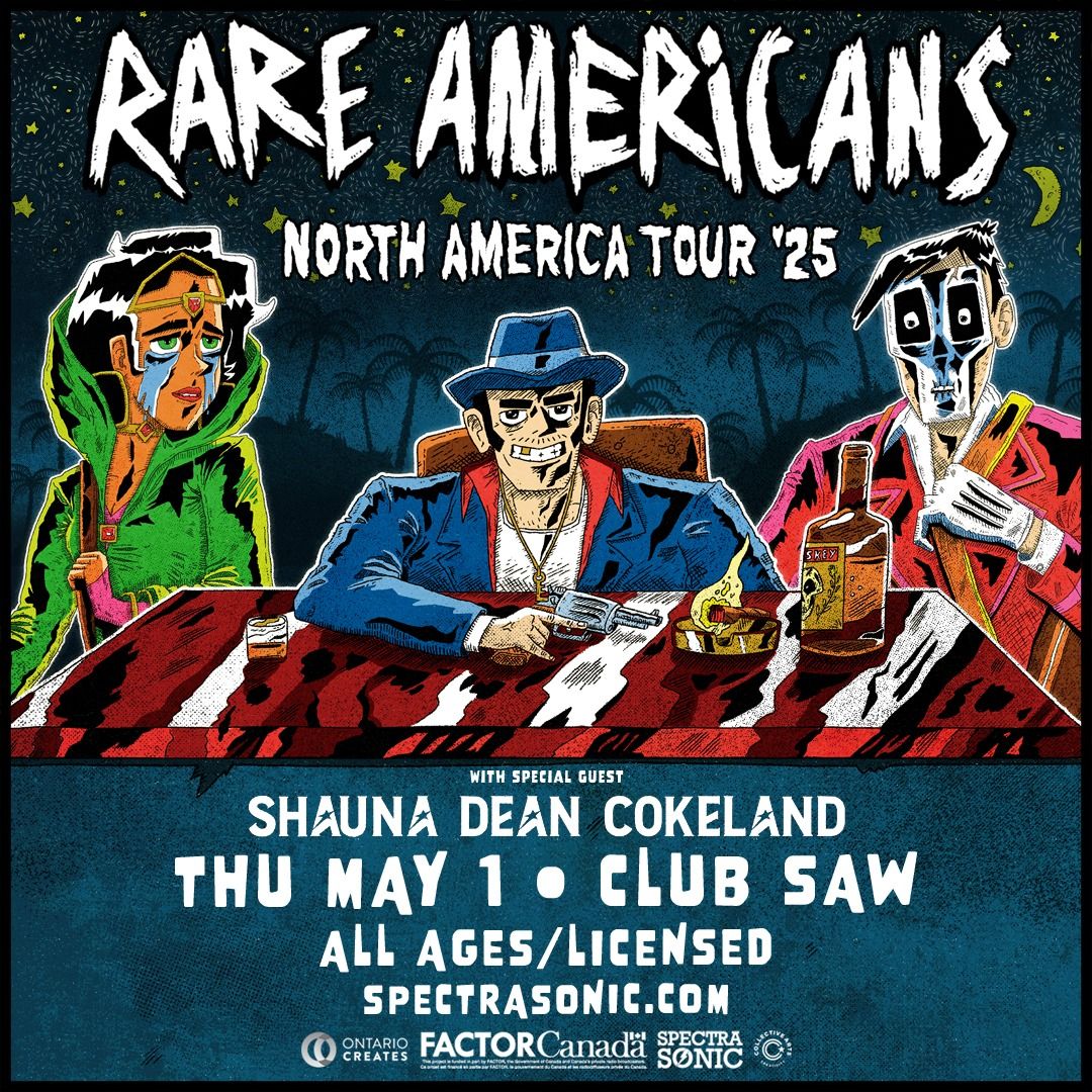 Rare Americans - North American Tour '25 w\/ Shauna Dean Cokeland - Ottawa