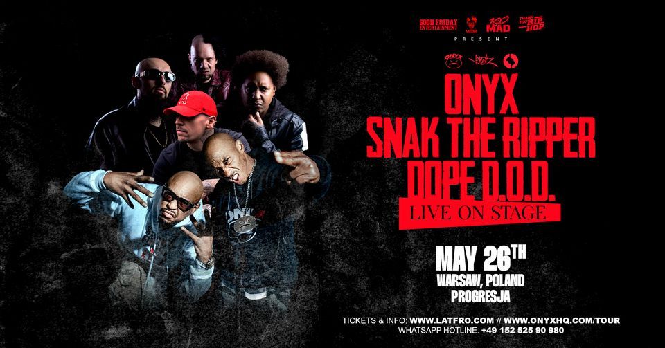 Onyx, Snak The Ripper &  Dope D.O.D. Live in Warsaw