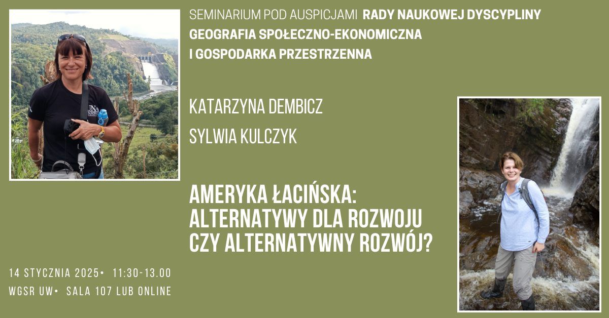 Ameryka \u0141aci\u0144ska: alternatywy dla rozwoju czy alternatywny rozw\u00f3j. Otwarte seminarium.