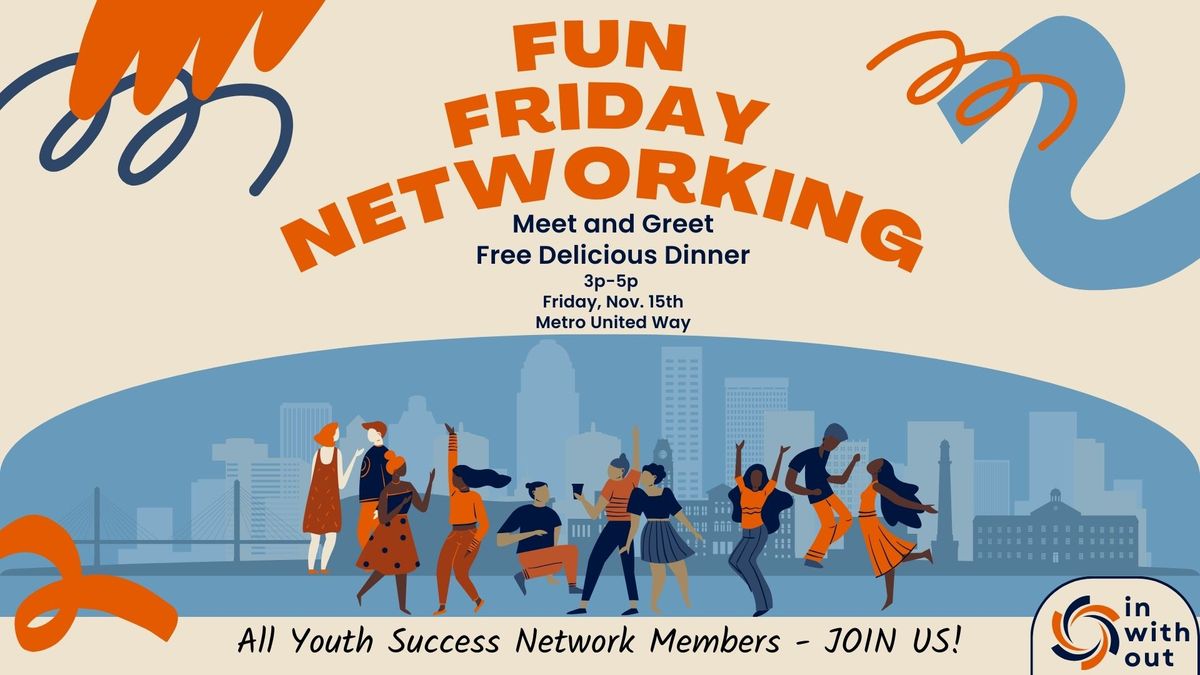 Youth Success Network Fun Friday Networking