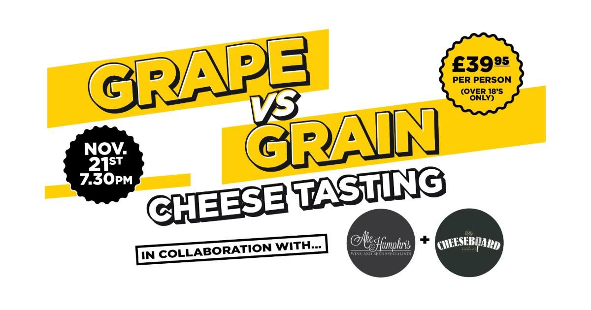 Grape Vs Grain Cheese Tasting