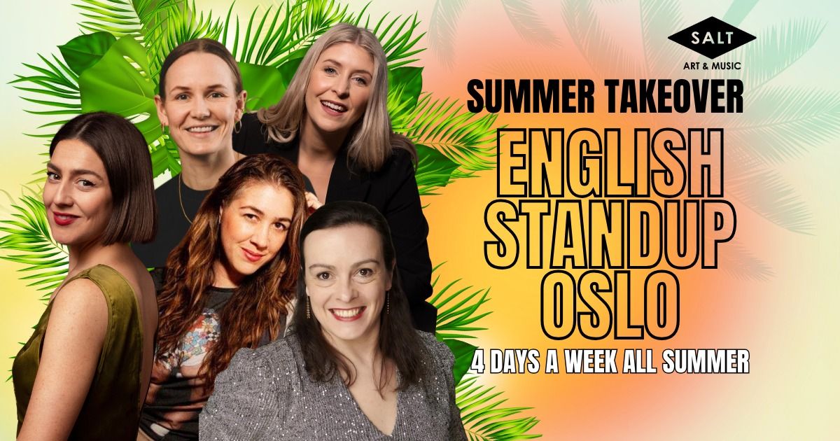 English Standup Oslo - Summer Takeover \u2600\ufe0f Week 2