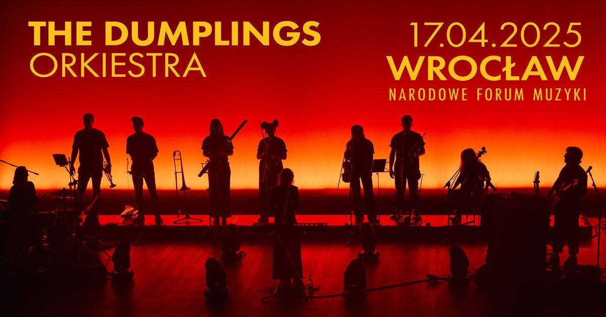 THE DUMPLINGS ORKIESTRA - Narodowe Forum Muzyki  - Wroc\u0142aw