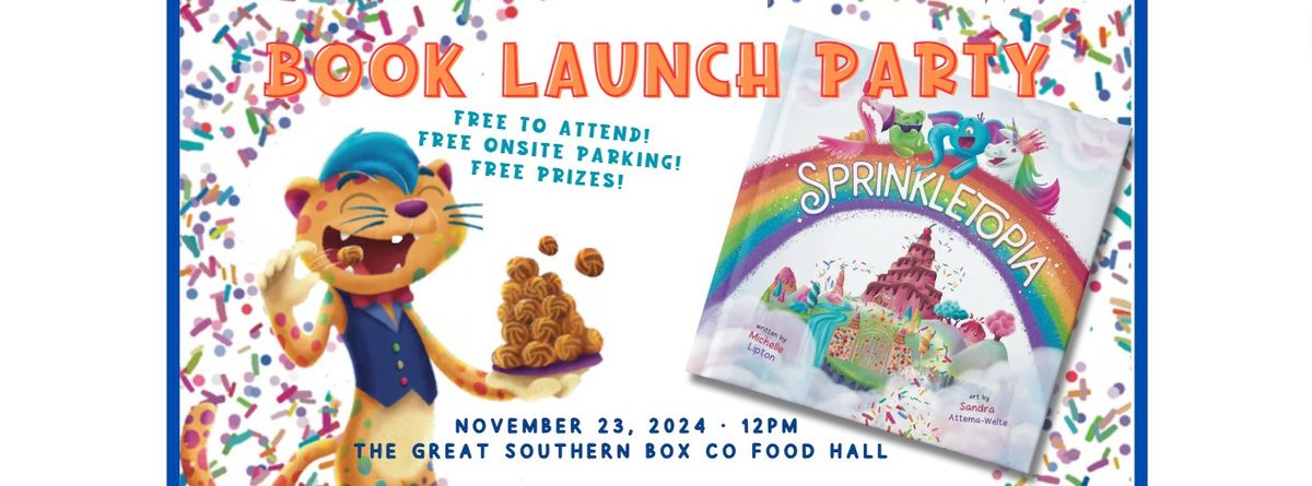 Sprinkletopia - Children\u2019s Book Launch Party & Pop Up Market