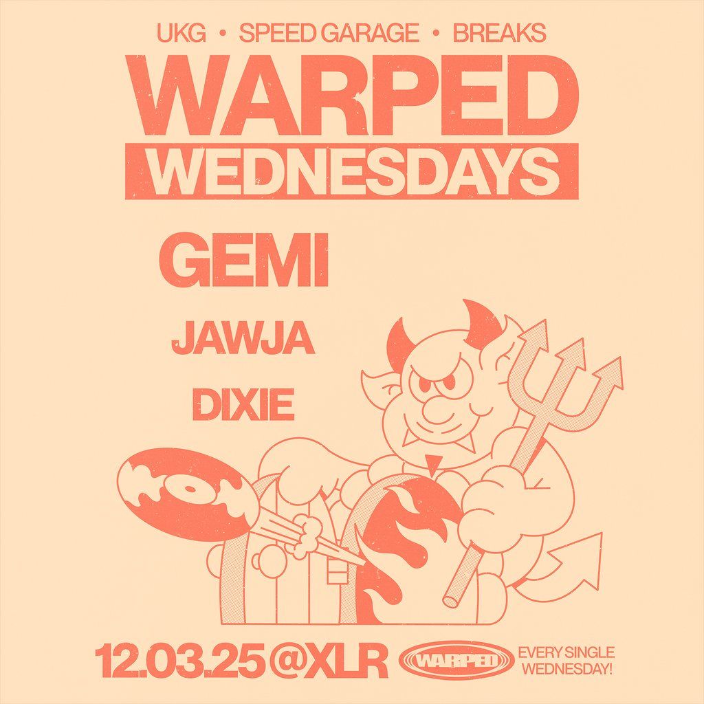 Warped Wednesdays - Gemi: UK Garage + more