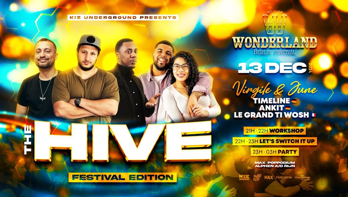 Kiz underground presents | THE HIVE | WONDERLAND FESTIVAL EDITION