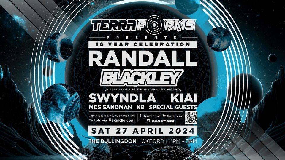 TERRAFORMS 16 Year Celebration feat RANDALL \/ BLACKLEY (Oxford Debut) @ The Bullingdon Oxford