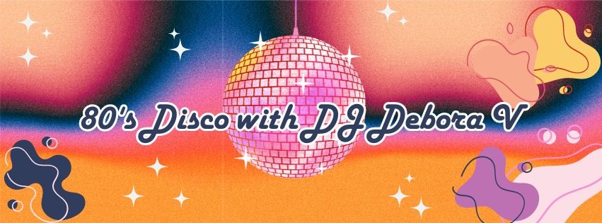 80's Disco with Debora V