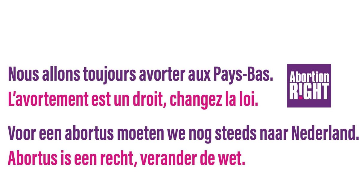 L\u2019avortement est un droit. Changez, la loi \/ Abortus is een recht, verander de wet