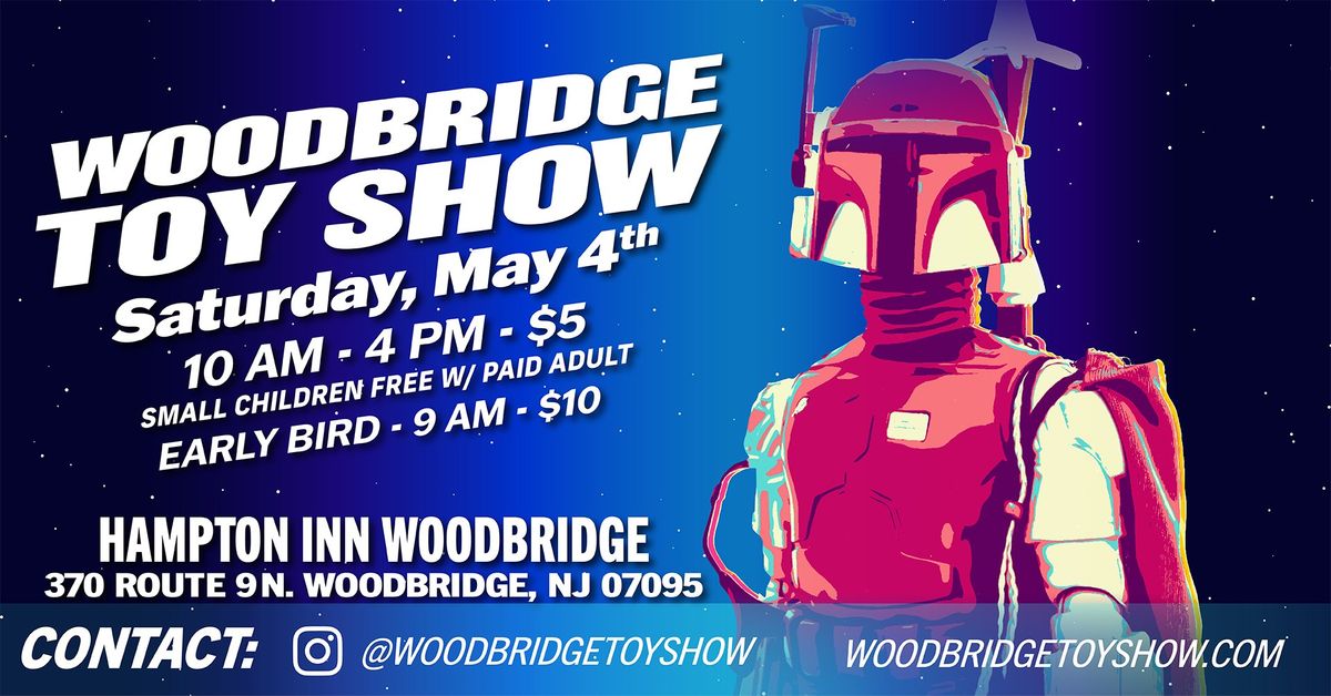 Woodbridge Toy Show 5\/4 - Woodbridge NJ Vintage & Collectible Toys Action Figures Diecast FUNKO POP