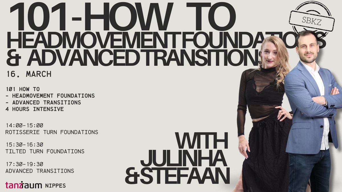 101 How To - Headmovement Turn Foundations + Advanced Transitions with Julinha & Stefaan