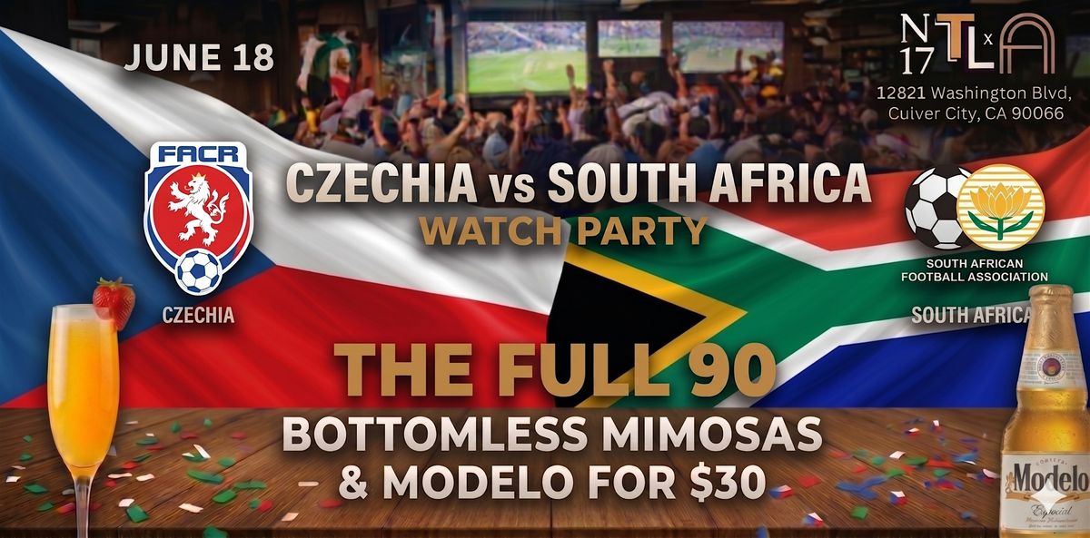 \u26bd Czechia vs South Africa Watch Party \u2014 World Cup 2026 | N17 The Lane