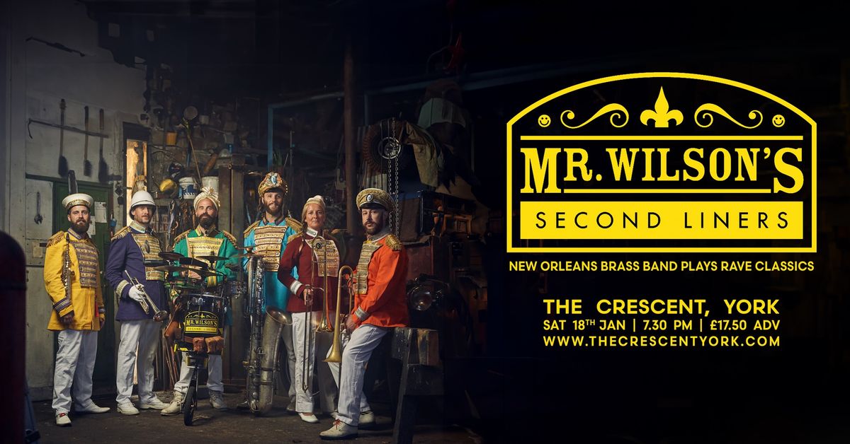 Mr Wilson's Second Liners - The Crescent, York