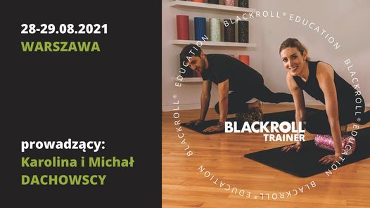 Kurs BLACKROLL\u00ae Trainer 28-29.08.2021 Warszawa