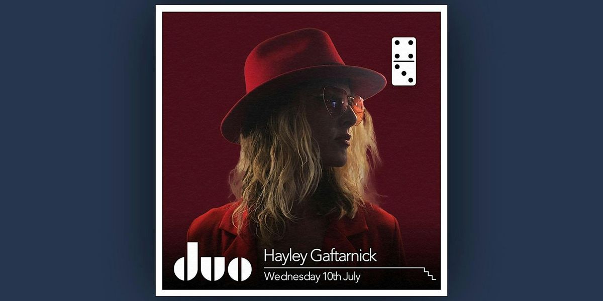 Hayley Gaftarnick - Live at The Domino Club