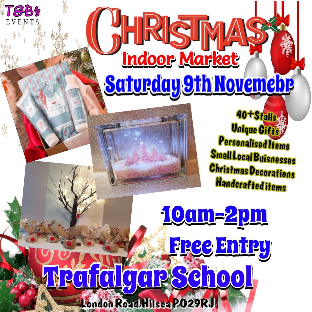 T&B's Christmas Indoor Market-Trafalgar School 