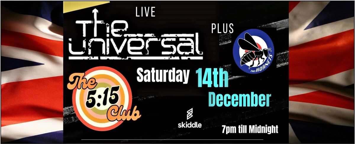 The Universal & The Hornets Live The 5:15 Club