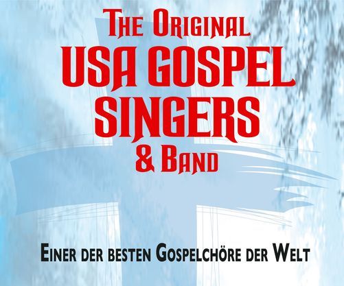 The Original USA Gospel Singers & Band in M\u00fcnchen