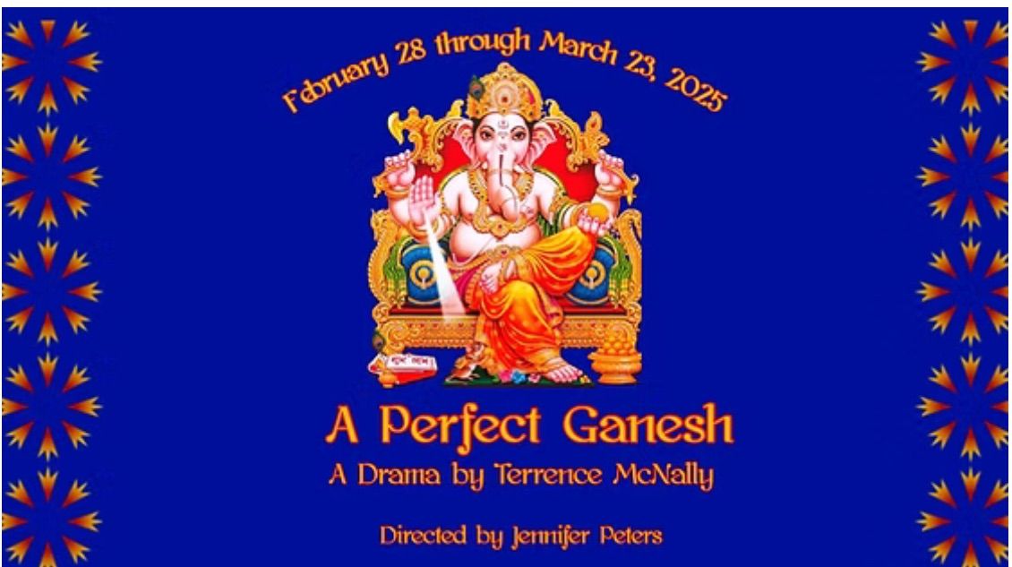 Lamplighters Theatre presents \u201cA Perfect Ganesh\u201d, directed by Jenn Peters