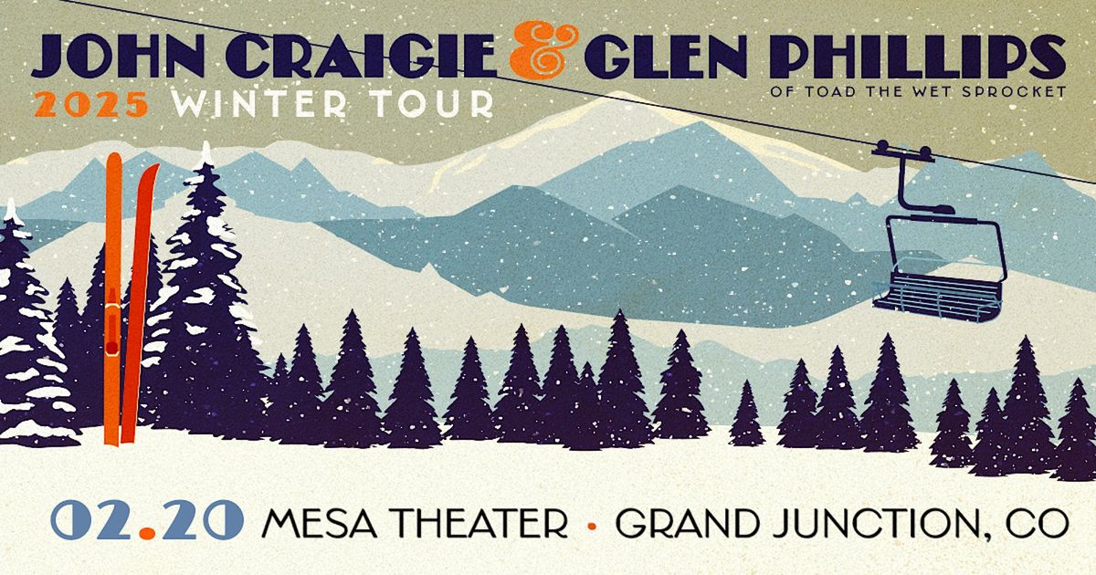 John Craigie & Glen Phillips (of TOAD THE WET SPROCKET) \u2022 Mesa Theater | GJ,CO