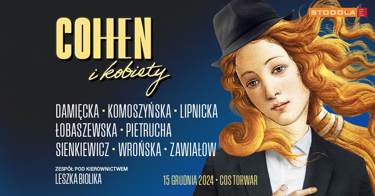 Cohen i kobiety, 15.12.2024, COS Torwar (Warszawa)