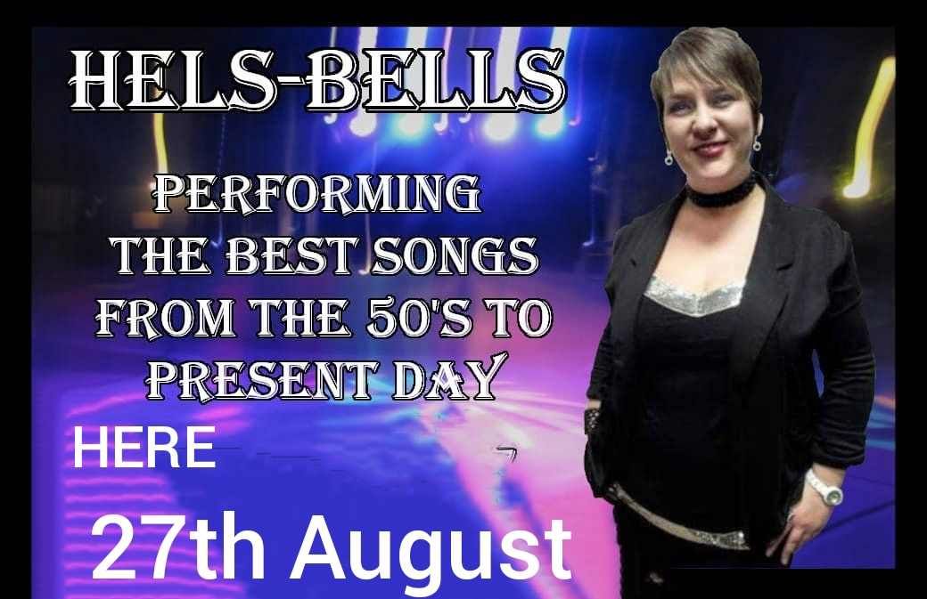 A Evening With Hels-Bells performing the best songs from 50's to present day 