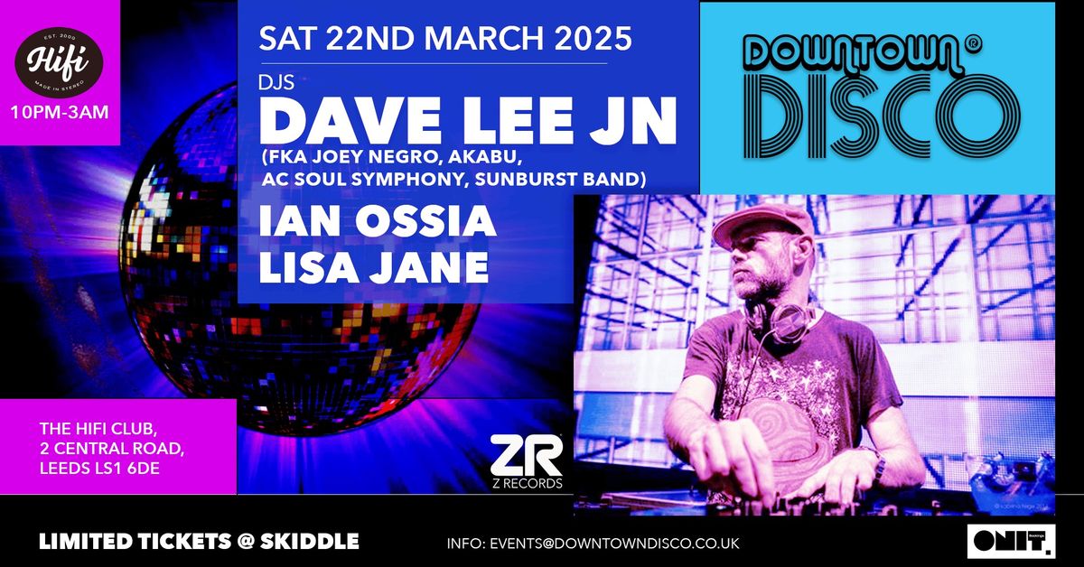 Downtown Disco with Dave Lee 22nd March 2025