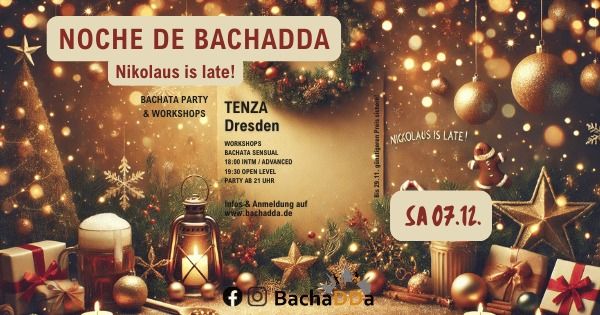 Noche de BachaDDa - Nikolaus is late