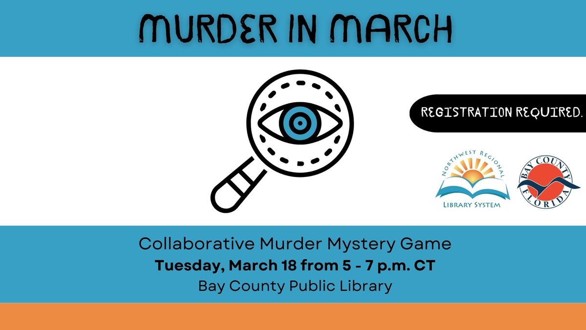 Murder in March Mystery Game (Registration Required)