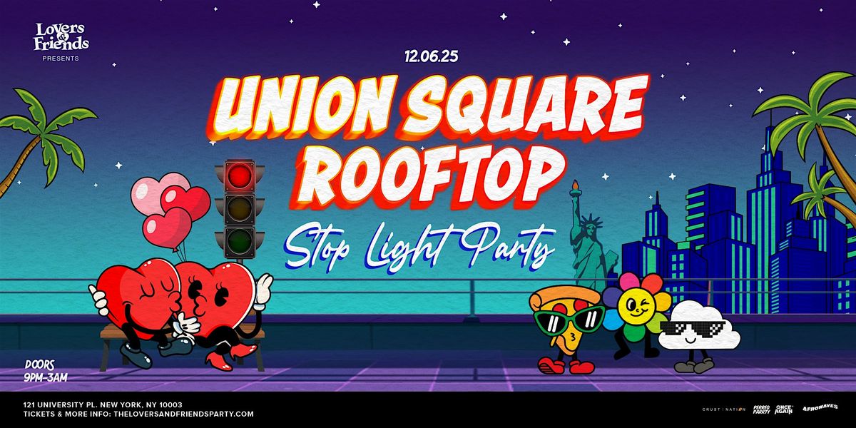 Stop Light Party Union Square Rooftop - Afrobeats + R&B + Reggae Dance