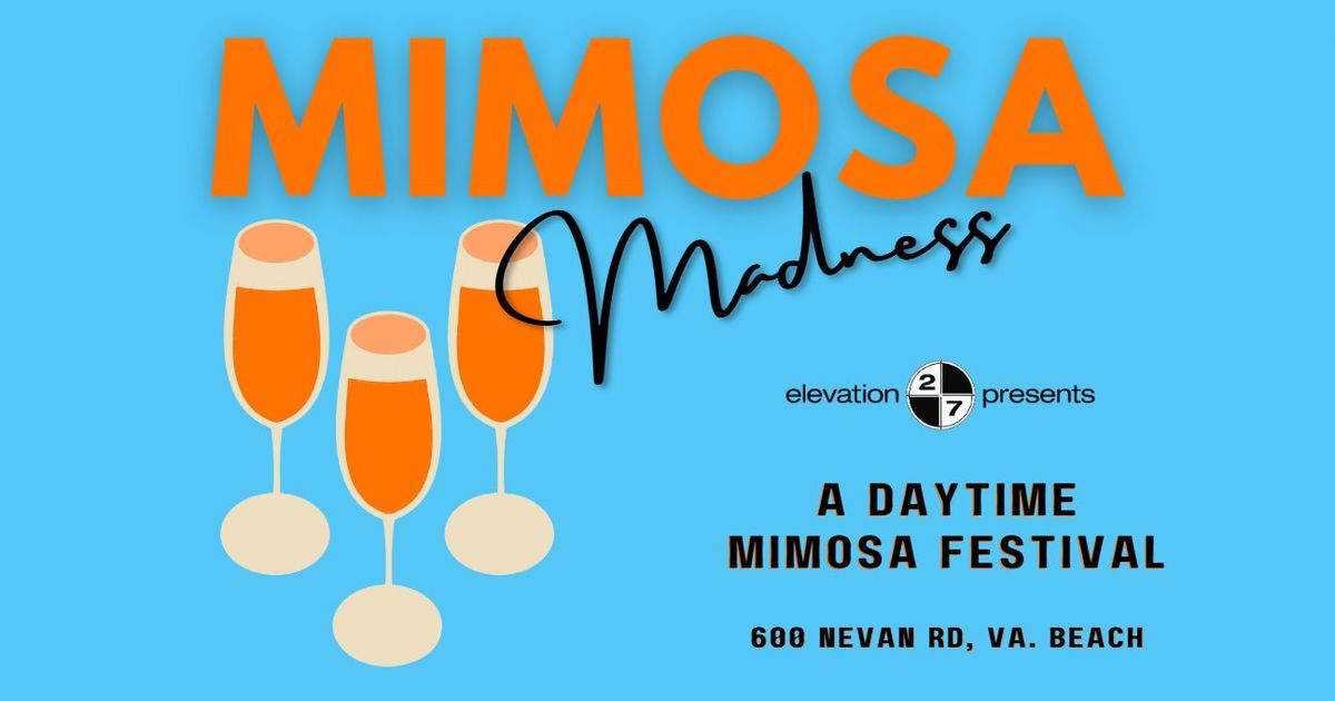 Mimosa Madness: A Mimosa Festival at Elevation 27 (Ages 21 & Up)
