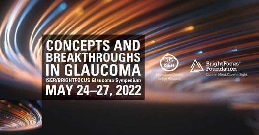 ISER\/BrightFocus 2022 Glaucoma Symposium