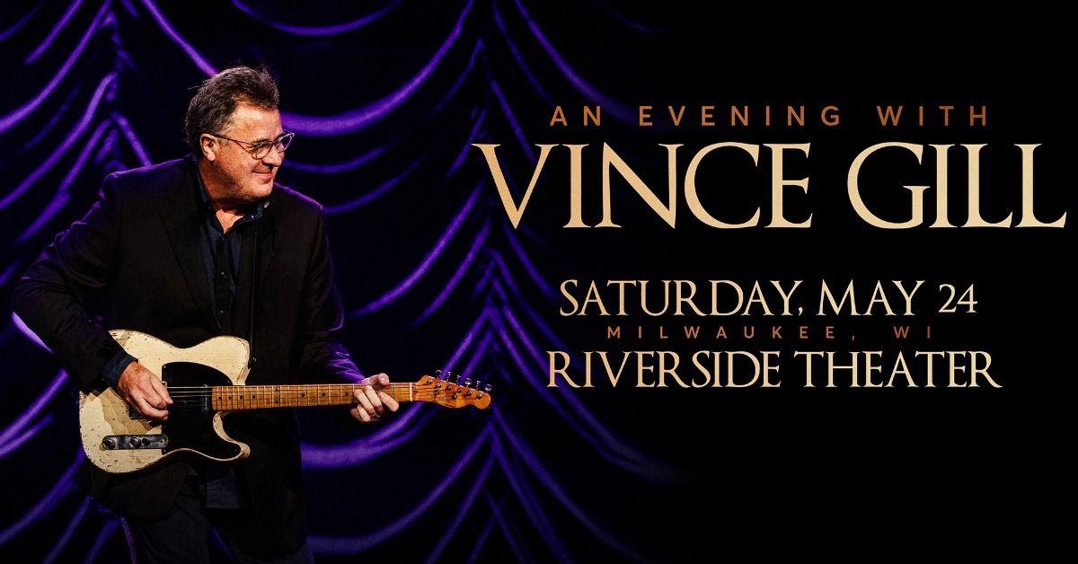 An Evening With Vince Gill at Riverside Theater