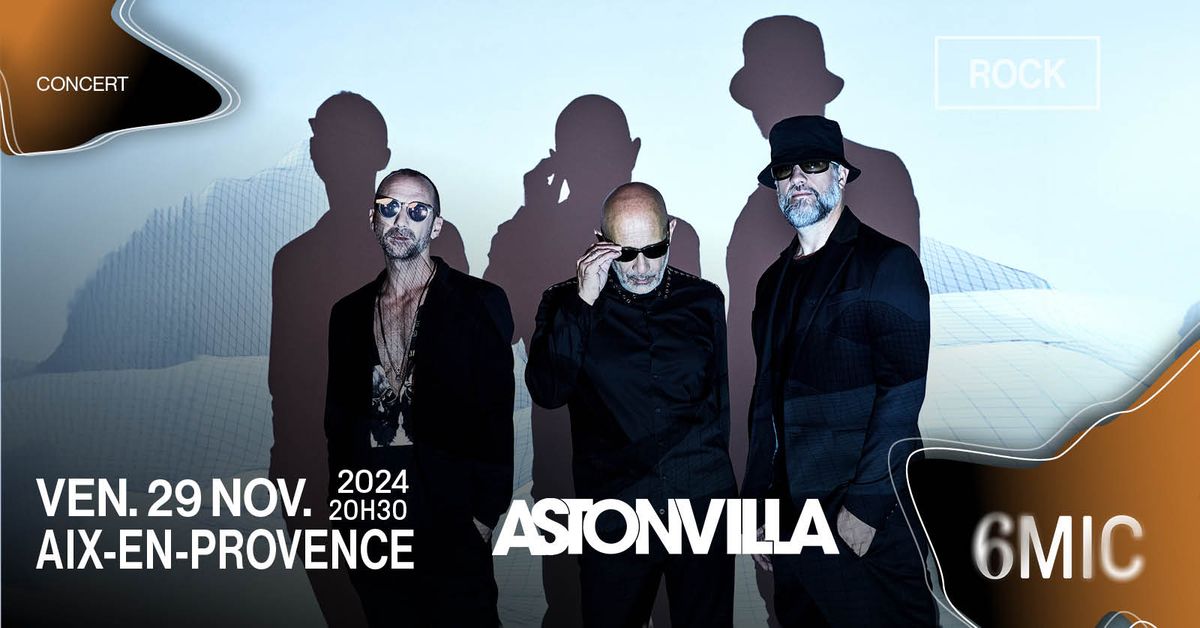 ASTONVILLA I 6MIC, Aix-en-Provence