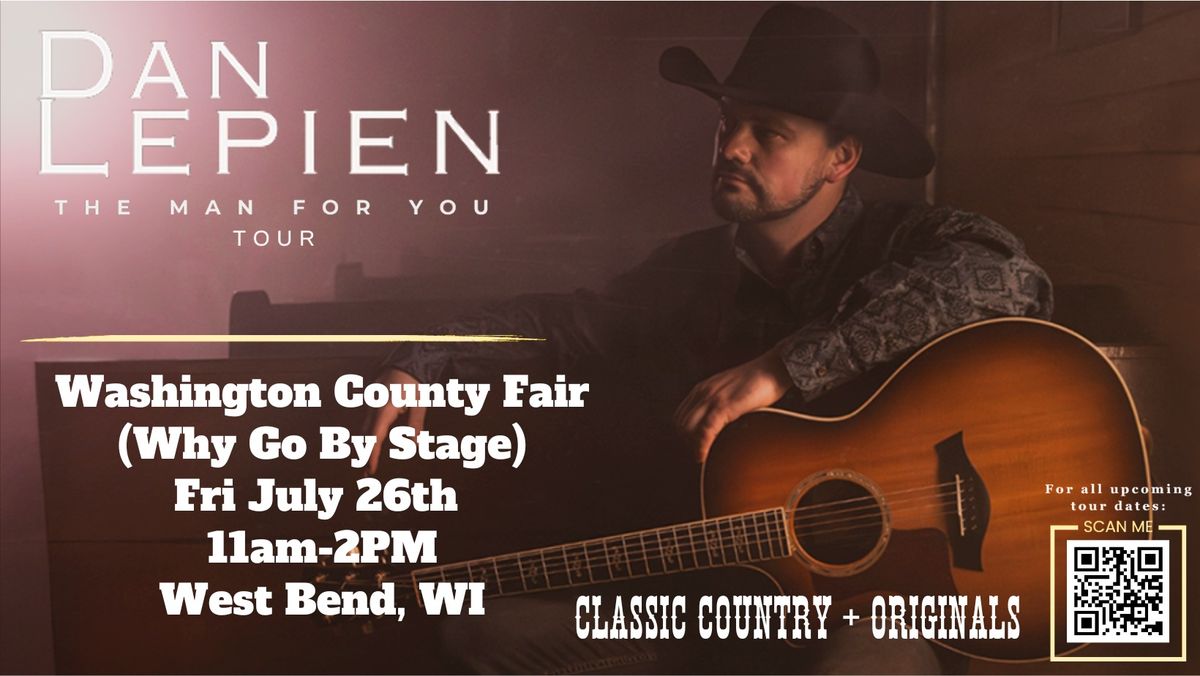 Dan Lepien (Acoustic) live at Washington County Fair (Why Go By Stage) - West Bend, WI