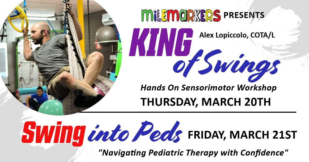 King of Swings & Swing into Peds