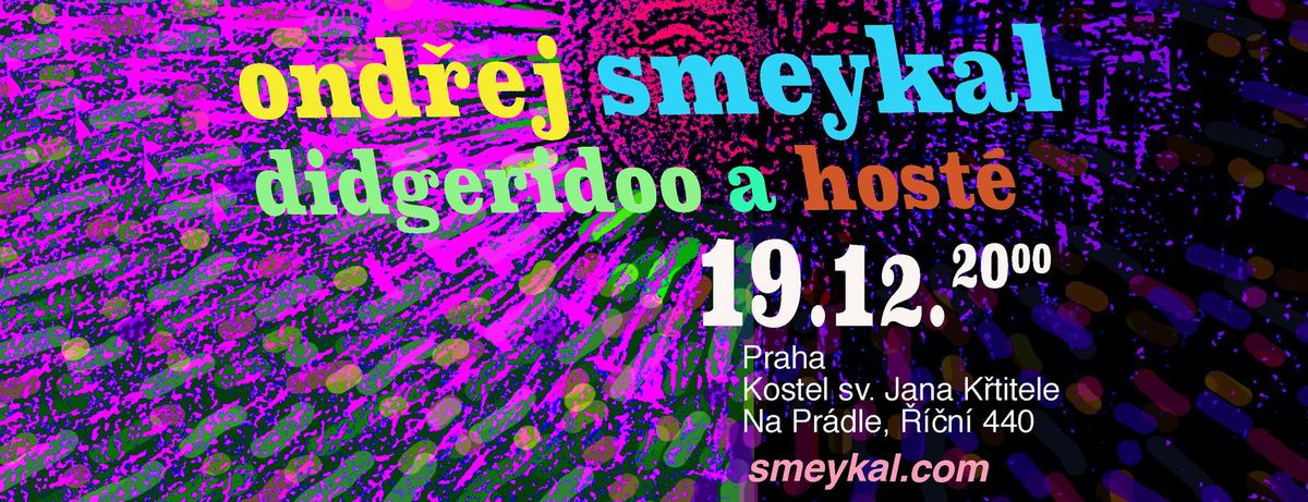 DIDGERIDOO A HOST\u00c9 - slunovratov\u00fd koncert Ond\u0159eje Smeykala