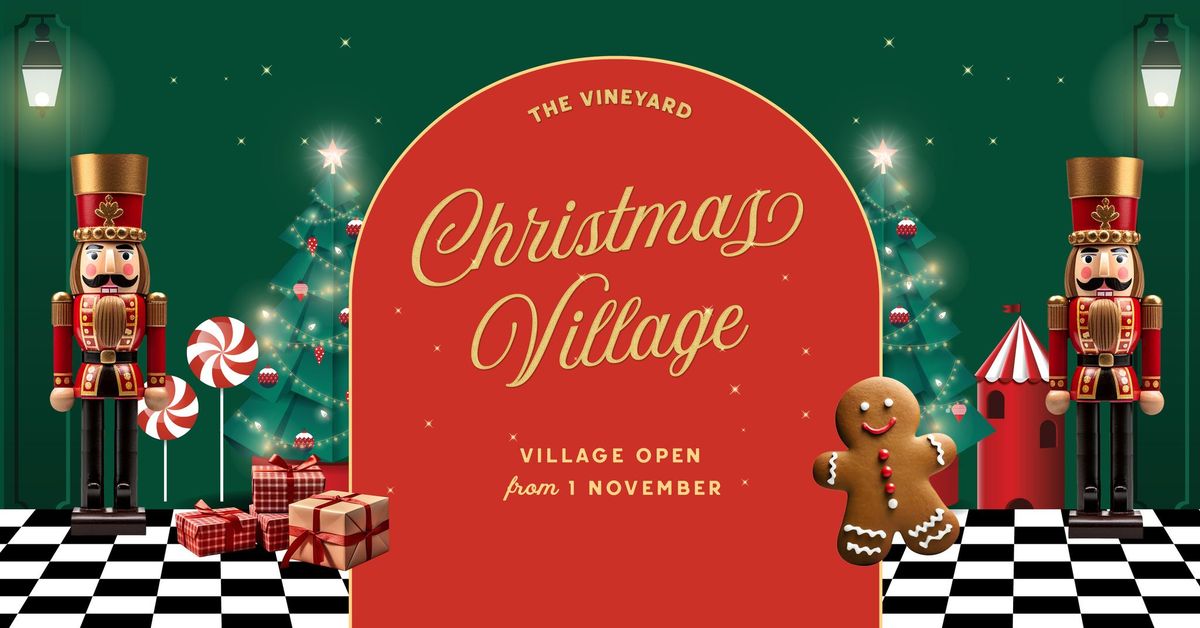 Christmas Village at The Vineyard | Now open every day!