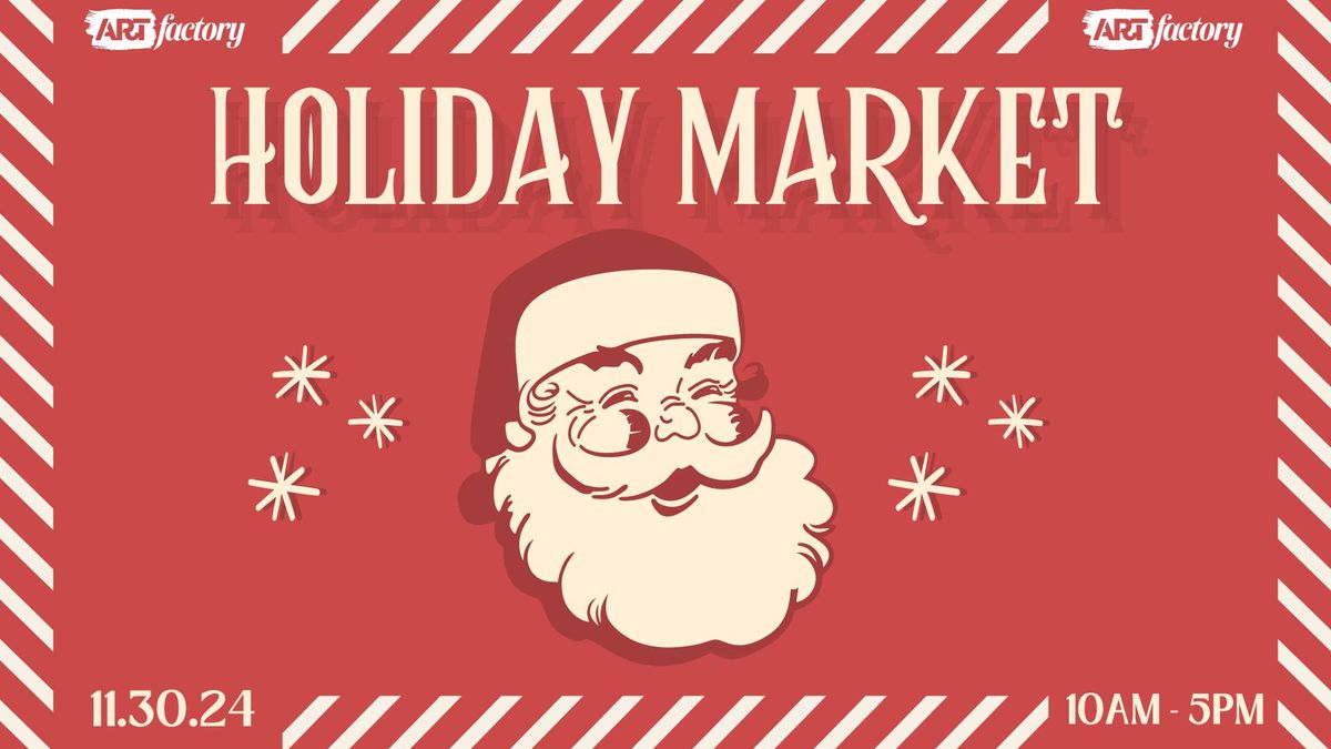 ARTfactory's Holiday Market