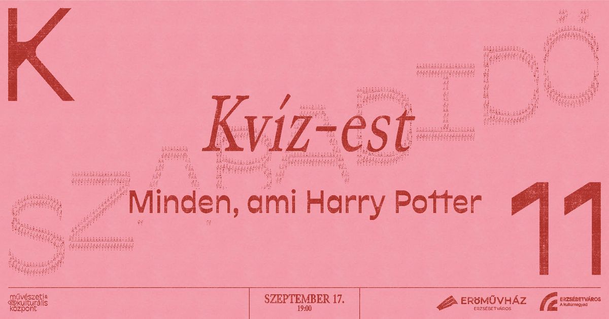 Kv\u00edz-est - Minden, ami Harry Potter