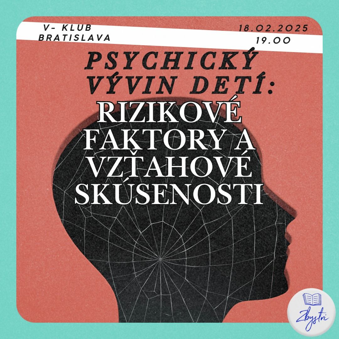 Psychick\u00fd v\u00fdvin det\u00ed: Rizikov\u00e9 faktory a vz\u0165ahov\u00e9 sk\u00fasenosti | Bratislava