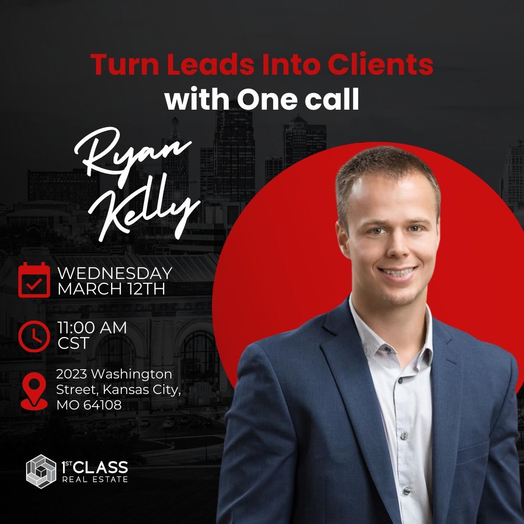 Turn Leads Into Clients with ONE Call 